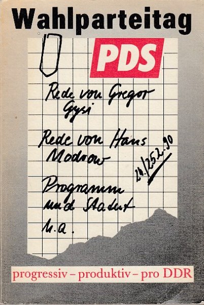 Wahlparteitag der PDS 24./25.2. 1990. Reden von Gregor Gysi und Hans Modrow