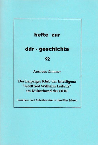 Heft 092: Der Leipziger Klub der Intelligenz Gottfried Wilhelm Leibniz
