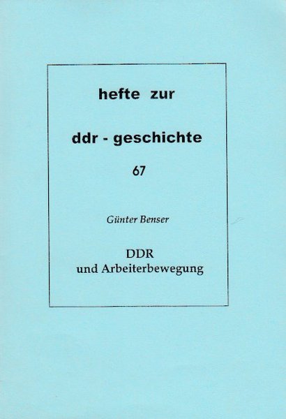 Heft 067: DDR und Arbeiterbewegung