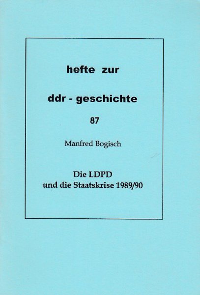 Heft 087: Die LDPD und die Staatskrise 1989/90