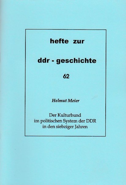 Heft 062: Der Kulturbund im politischen System der DDR in den siebziger Jahren