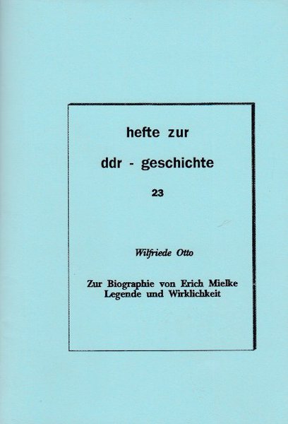 Heft 023: Zur Biographie von Erich Mielke