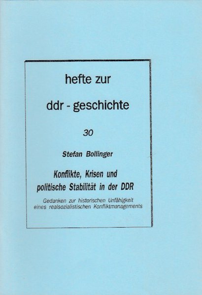 Heft 030: Konflikte, Krisen und politische Stabilität der DDR