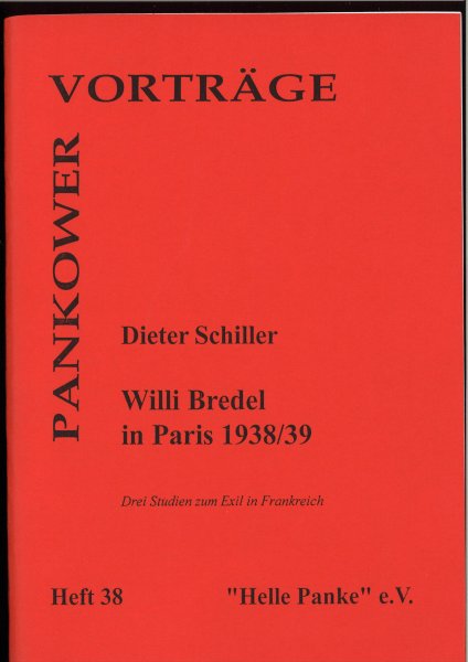 Heft 038: Willi Bredel in Paris 1938/39
