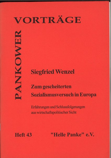 Heft 043: Zum gescheiterten Sozialismusversuch in Europa.