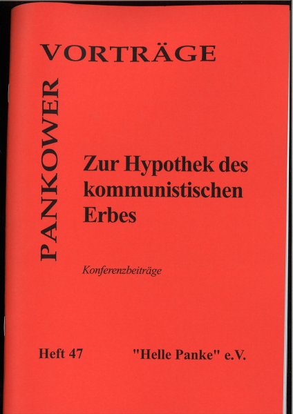 Heft 047: Zur Hypothek des kommunistischen Erbes.