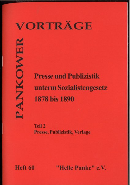 Heft 060: Presse und Publizistik unterm Sozialistengesetz 1878-1890