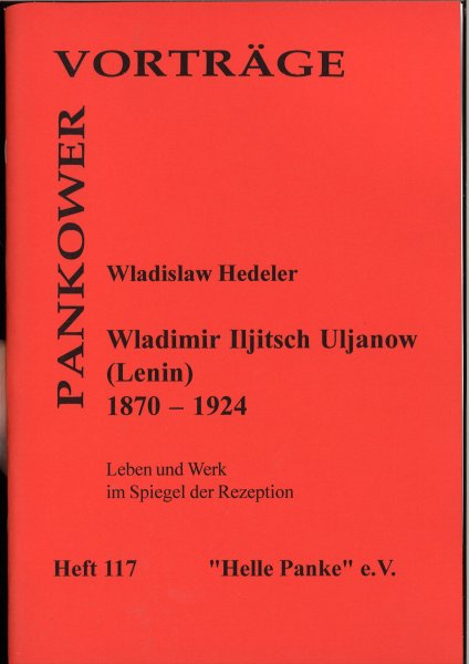 Heft 117: Wladimir Iljitsch Uljanow (Lenin) 1870 - 1924