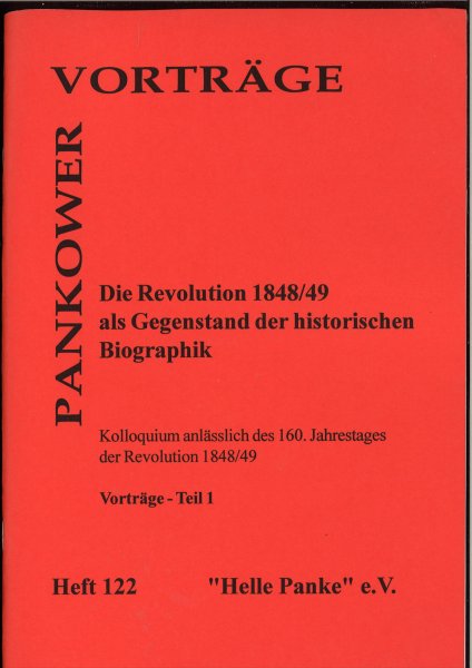 Heft 122: Die Revolution 1848/49 als Gegenstand der historischen Biographik