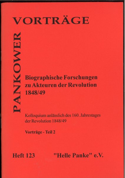 Heft 123: Biographische Forschungen zu Akteuren der Revolution 1848/49