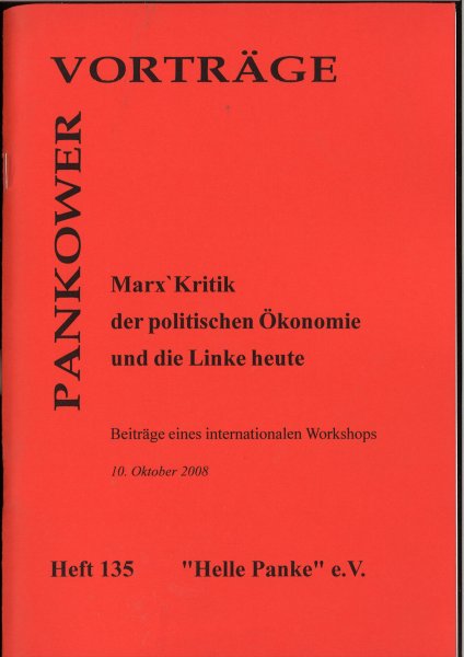 Heft 135: Marx`Kritik der politischen Ökonomie und die Linke heute