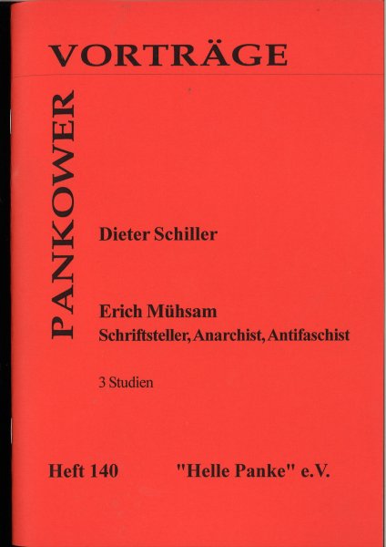 Heft 140: Erich Mühsam - Schriftsteller, Anarchist, Antifaschist