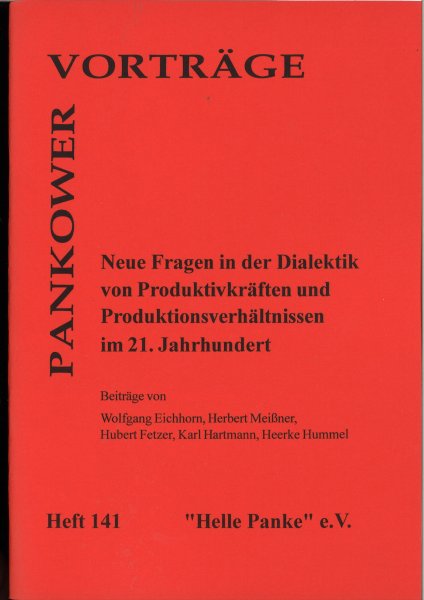 Heft 141: Neue Fragen in der Dialektik von Produktivkräften und Produktionsverhältnissen im 21. Jahrhundert