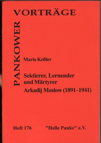 Heft 176: Sektierer, Lernender und Märtyrer - Arkadij Maslow (1891–1941)