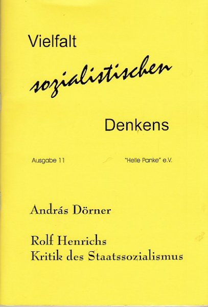 Rolf Henrichs Kritik am Staatssozialismus (Ausgabe 11)
