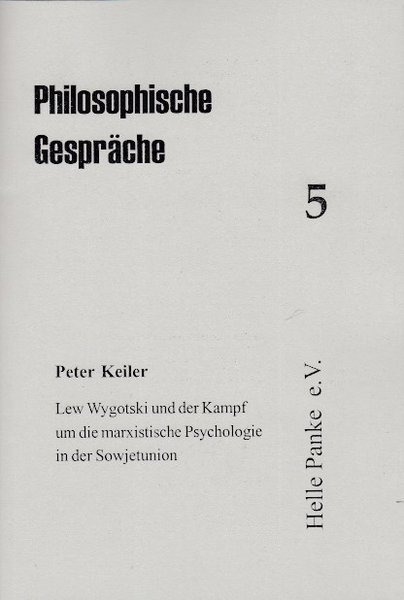 Heft 05: Lew Wygotski und der Kampf um die marxistische Psychologie in der Sowjetunion.