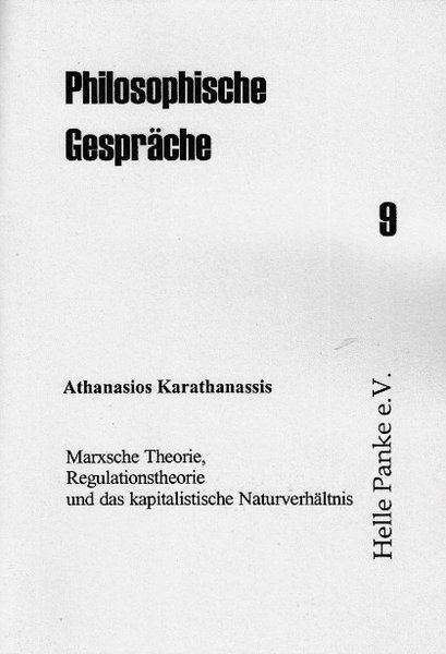 Heft 09:  Marxsche Theorie, Regulationstheorie und das kapitalistische Naturverhältnis