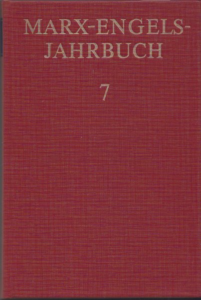 Marx-Engels-Jahrbuch. Band 7