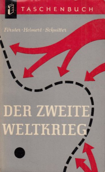 Der Zweite Weltkrieg. Militärischer Verlauf und Chronik. E Taschenbuch Bd. 14/15
