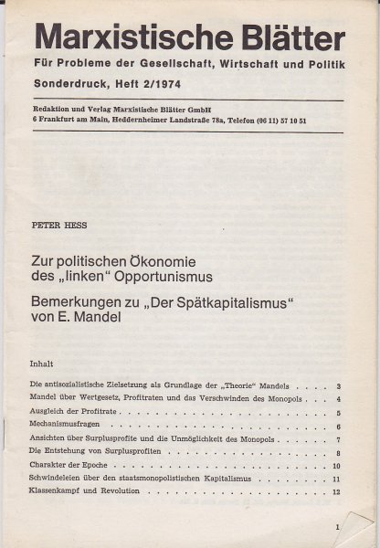 Zur politischen Ökonomie des 'linken Opportunismus'. Bemerkungen zu 'Der Spätkapitalismus' von E. Mandel. Marxistische Blätter, Sonderdruck Heft 2/1974