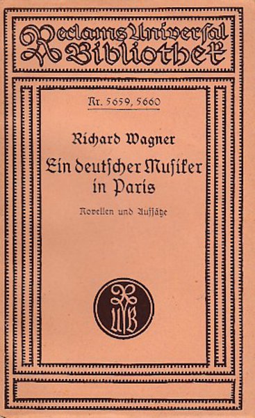 Ein deutscher Musiker in Paris. Novellen und Aufsätze..Reclam Universal Bibliothek Bd. 5659, 5550
