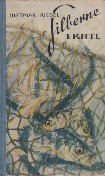 Silberne Ernte. Mit 20 Tafeln und Federzeichnungen von Lieselotte Finke-Poser. Jugendbücherei 'Erlebte Welt' Bd. 20