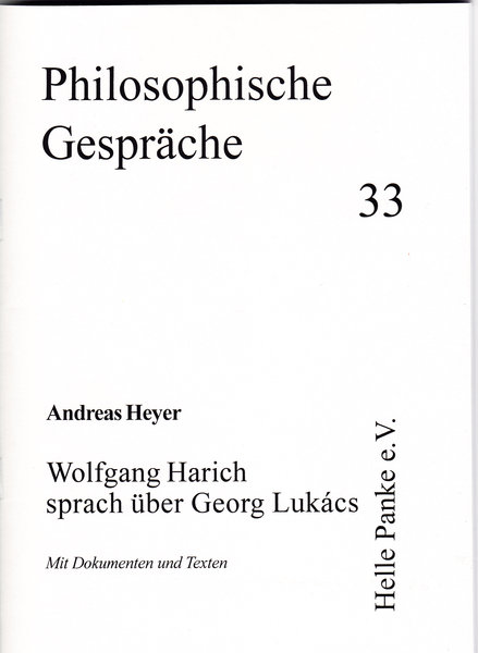 Heft 33: Wolfgang Harich sprach über Georg Lukács