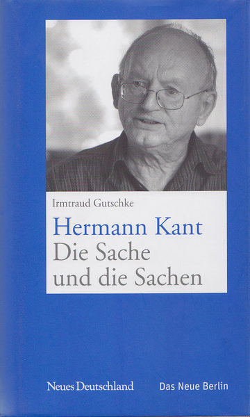 Hermann Kant. Die Sache und die Sachen