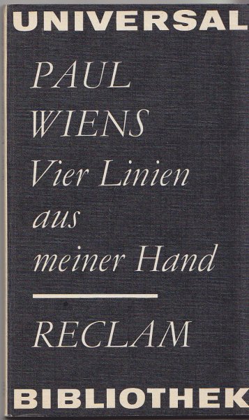 Vier Linien aus meiner Hand. Gedichte 1943-1971 Reclam Belletristik Bd. 510