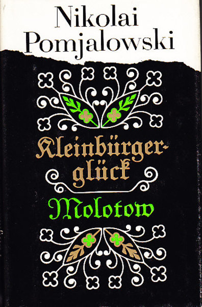 Kleinbürgerglück - Molotow. Zwei Romane