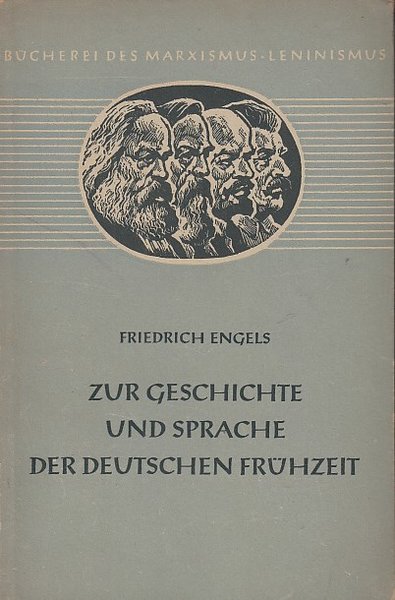 Zur Geschichte und Sprache der deutschen Frühzeit. Ein Sammelband. Bücherei des Marxismus-Leninismus. Band 35 (Mit Anstreichungen)