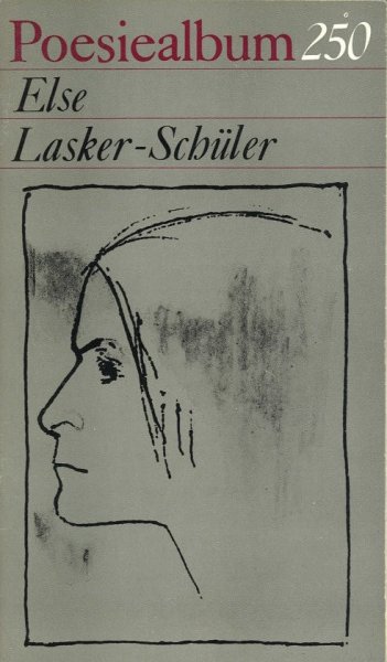 Else Lasker-Schüler Gedichte. Poesiealbum Nr. 250