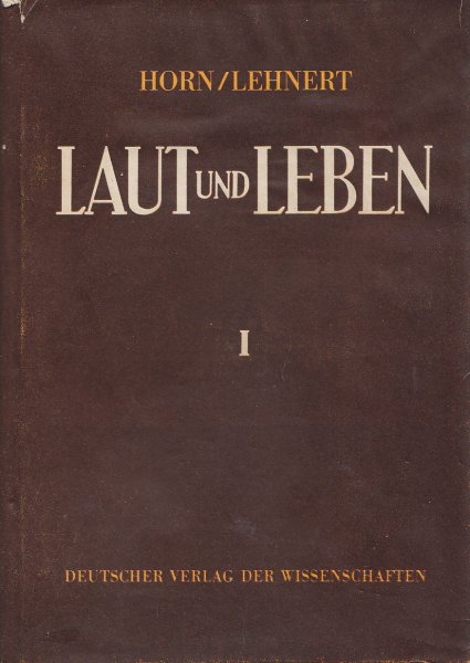 Laut und Leben. Englische Lautgeschichte der neueren Zeit (1400 - 1950) In zwei Bänden Band 1