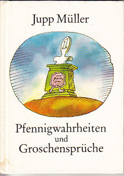 Pfennigwahrheiten und Groschensprüche (Illustr. Lothar Otto)