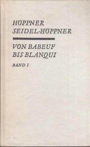 Von Babeuf bis Blanqui. Französischer Sozialismus und Kommunismus vor Marx. Band I Einführung. Reclam Bd .645