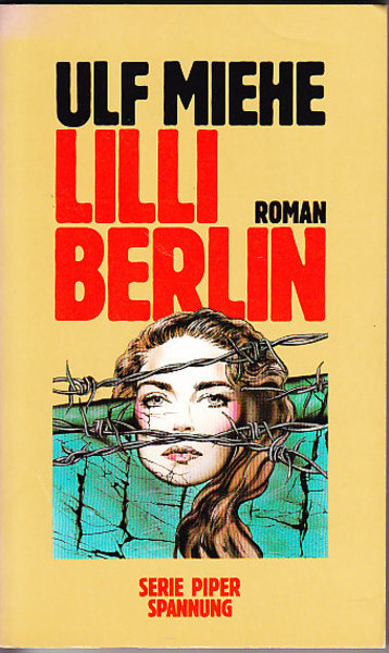 Lilli Berlin. Roman. Serie Piper Spannung Bd. 5546