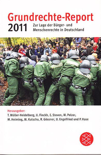 Grundrechte-Report 2011 Zur Lage der Bürger- und Menschenrechte in Deutschland. Fischer TB Bd. 19171