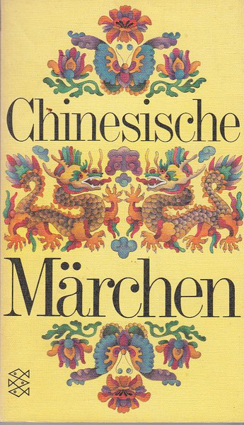 Chinesische Märchen. Fischer TB Bd.1408