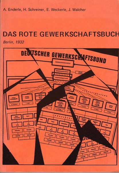 Das rote Gewerkschaftsbuch. 5. Buch der Roten Bücher der 'Marxistischen Büchergemeinde'. Reprint