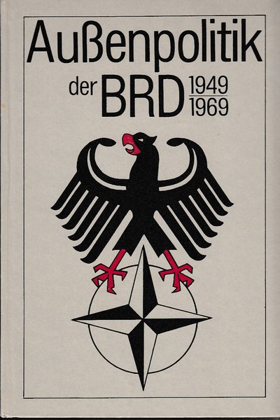 Außenpolitik der BRD 1949-1969 (Mit mehreren Anstreichungen)