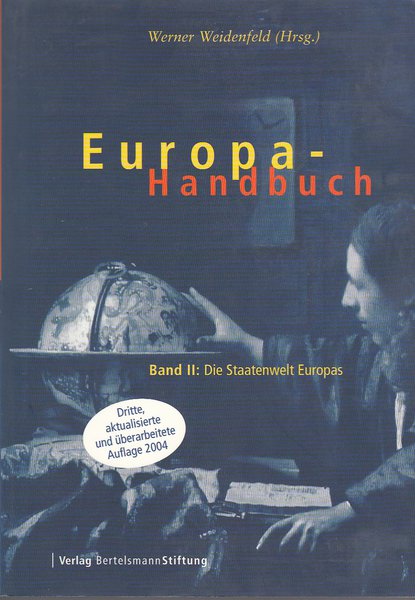 Europa-Handbuch. Band II: Die Staatenwelt Europas