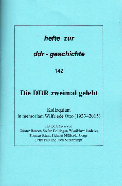 Heft 142: Die DDR zweimal gelebt