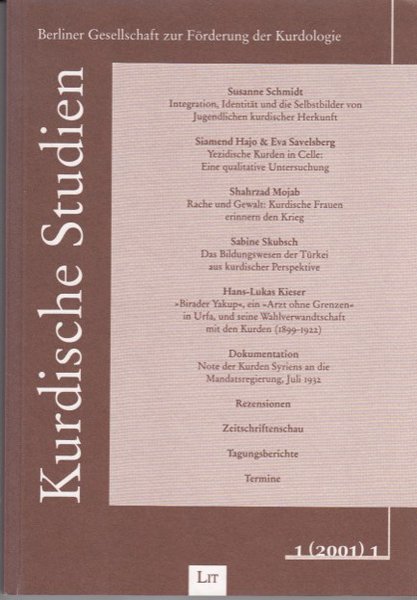 Kurdische Studien. 1. Jahrgang 2001 Heft 1 Herausgeber: Berliner Gesellschaft zur Förderung der Kurdologie