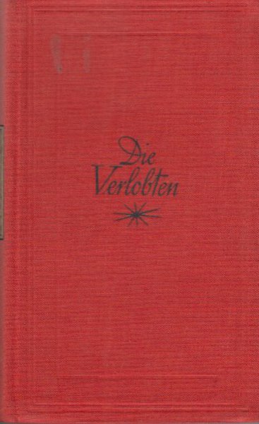 Die Verlobten. Sammlung Dieterich Band 223/224 übersetzt von R. Macchi