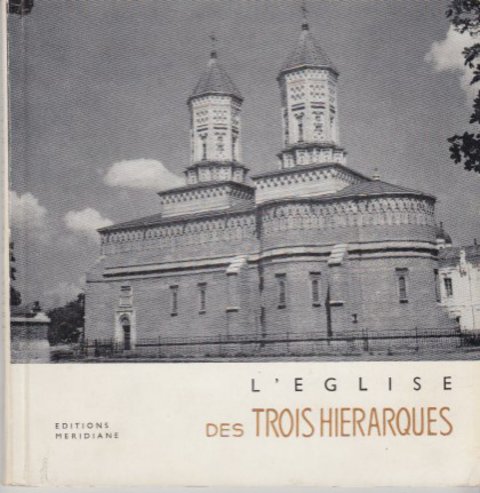 L'Eglise des Trois Hierarques (In Französisch) Kleiner Bild-Text-Band