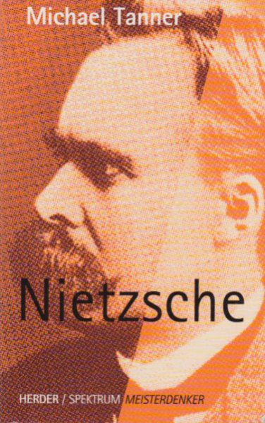 Nietzsche. Herder/Spektrum Meisterdenker