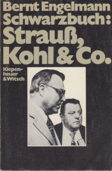 Schwarzbuch: Strauß, Kohl & Co..Herausgegeben vom Presseausschuß Demokratische Initiative (PDI)