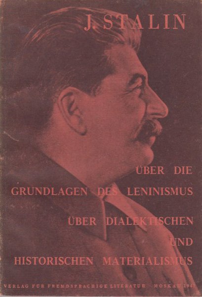 Über die Grundlagen des Leninismus, über dialektischen und historischen Materialismus. Vorlesungen an der Swerdlow-Universität April 1924