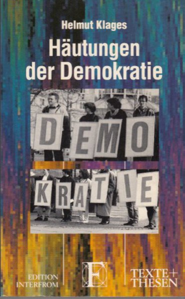 Häutungen der Demokratie. Edition Interfrom. Texte und Thesen Bd. 246
