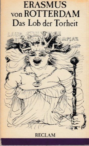 Das Lob der Torheit. Mit 27 Zeichnungen von Gabriele Mucchi. Reclam Belletristik Bd. 1023
